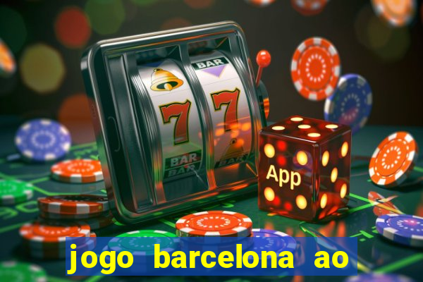 jogo barcelona ao vivo futemax